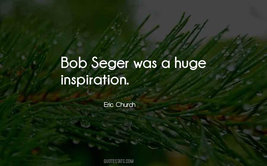 Quotes About Bob Seger #125826