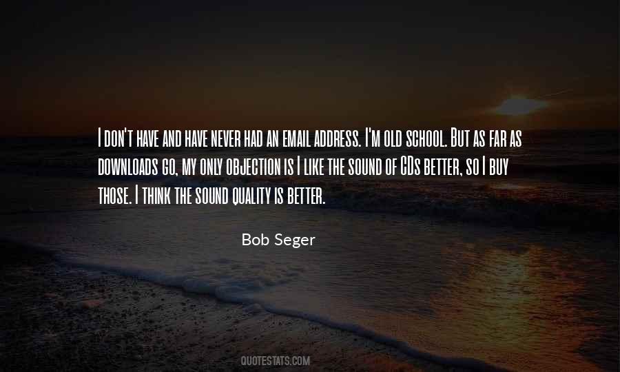 Quotes About Bob Seger #1443682