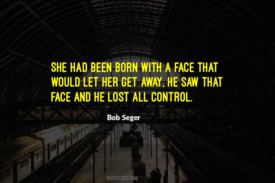 Quotes About Bob Seger #37571