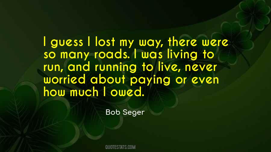 Quotes About Bob Seger #548029