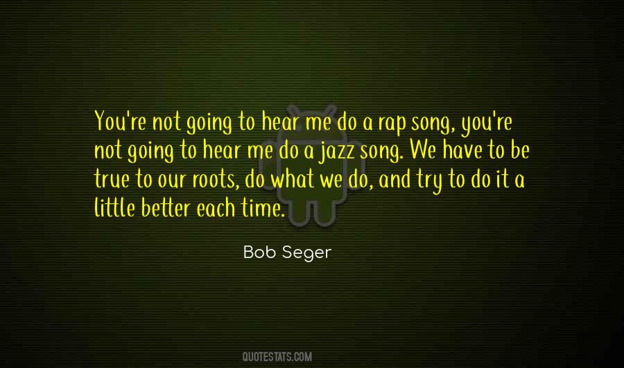 Quotes About Bob Seger #637855