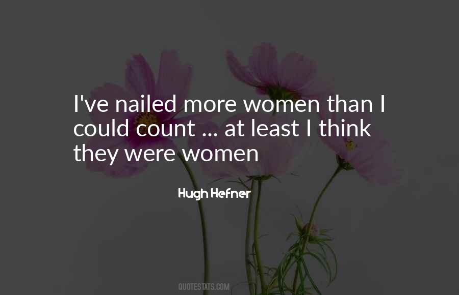 Quotes About Hugh Hefner #1212085