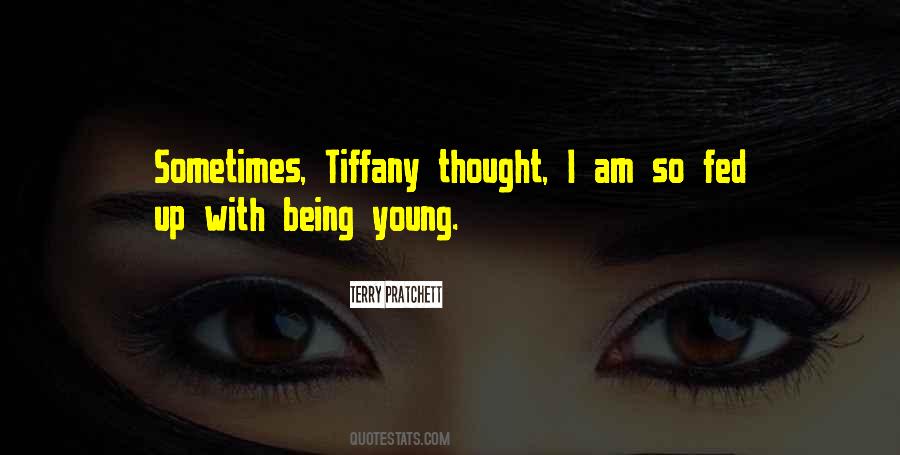 Tiffany Quotes #1715572