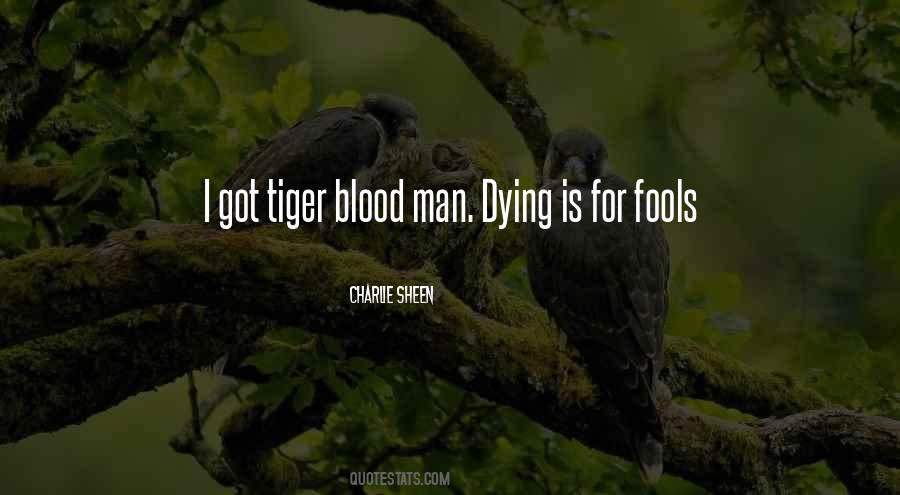 Tiger Blood Quotes #660809