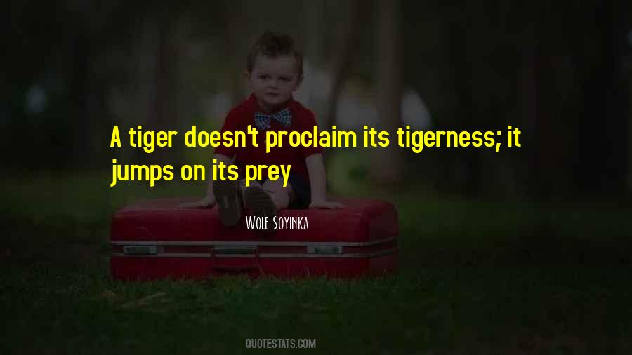 Tiger Prey Quotes #1822818
