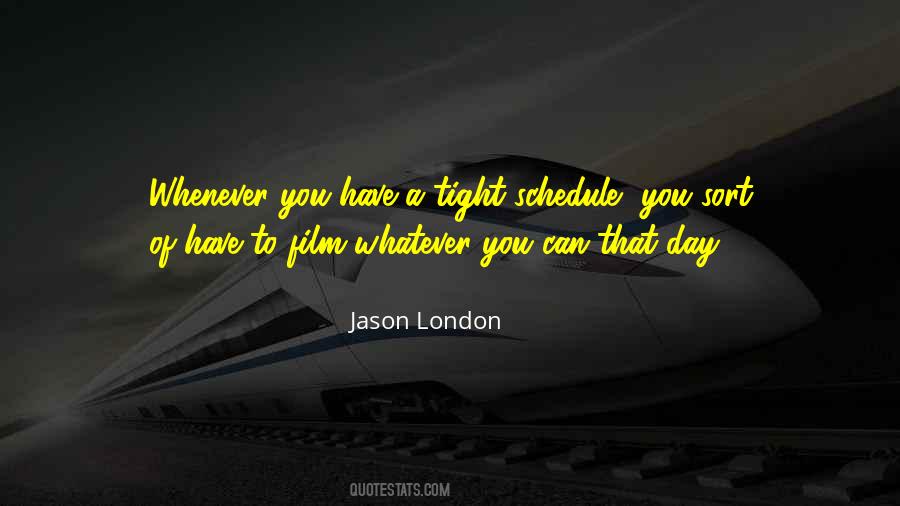 Tight Schedule Quotes #801984