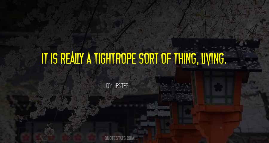 Tightrope Quotes #608053