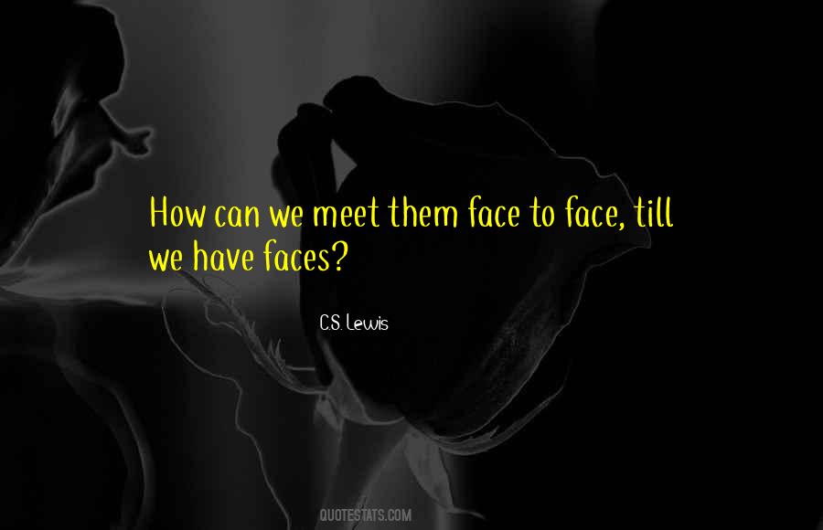 Till We Have Faces Quotes #91686