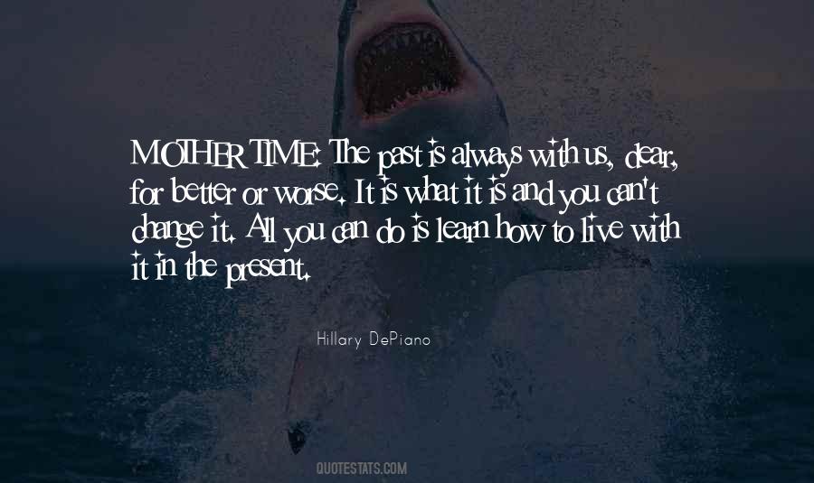 Time Always Change Quotes #137287