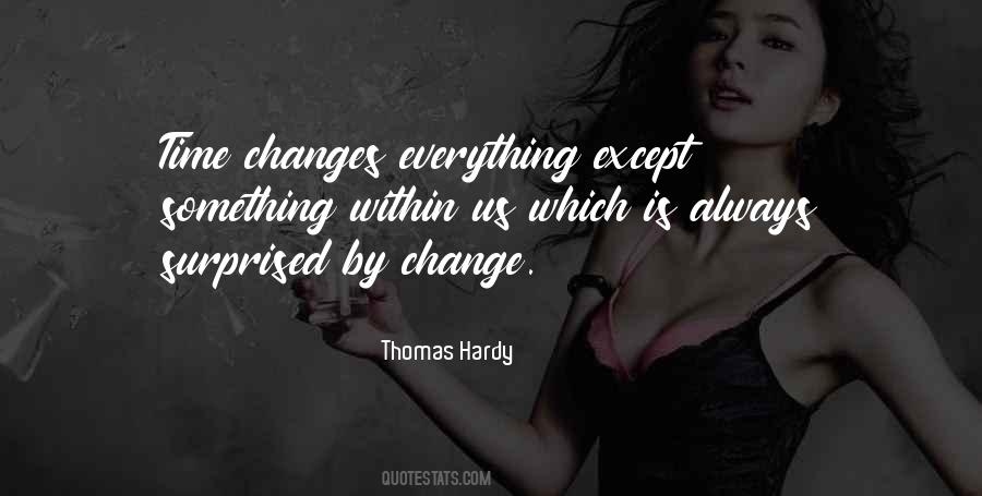 Time Always Change Quotes #318355