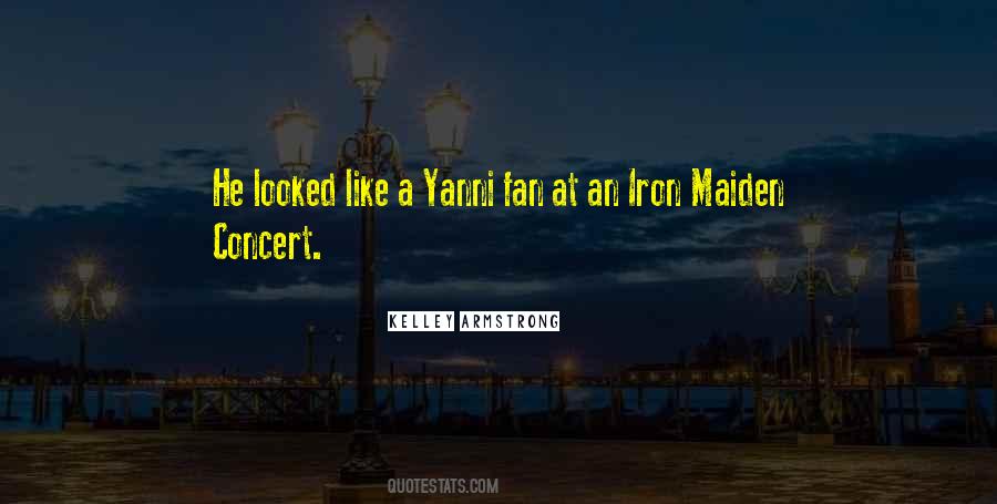Quotes About Iron Maiden #1795108