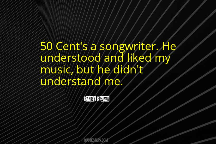 Quotes About 50 Cent #886584