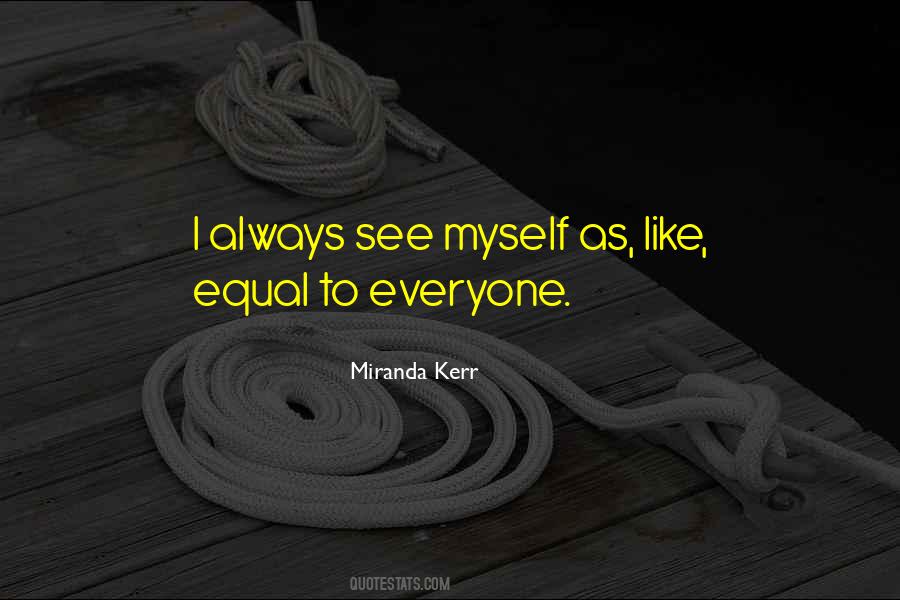 Quotes About Miranda Kerr #1257591