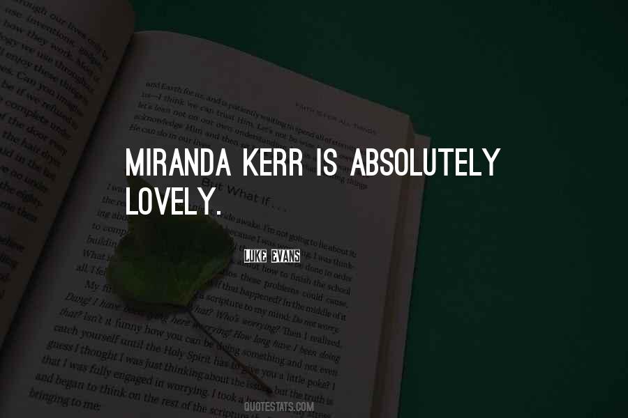 Quotes About Miranda Kerr #39524