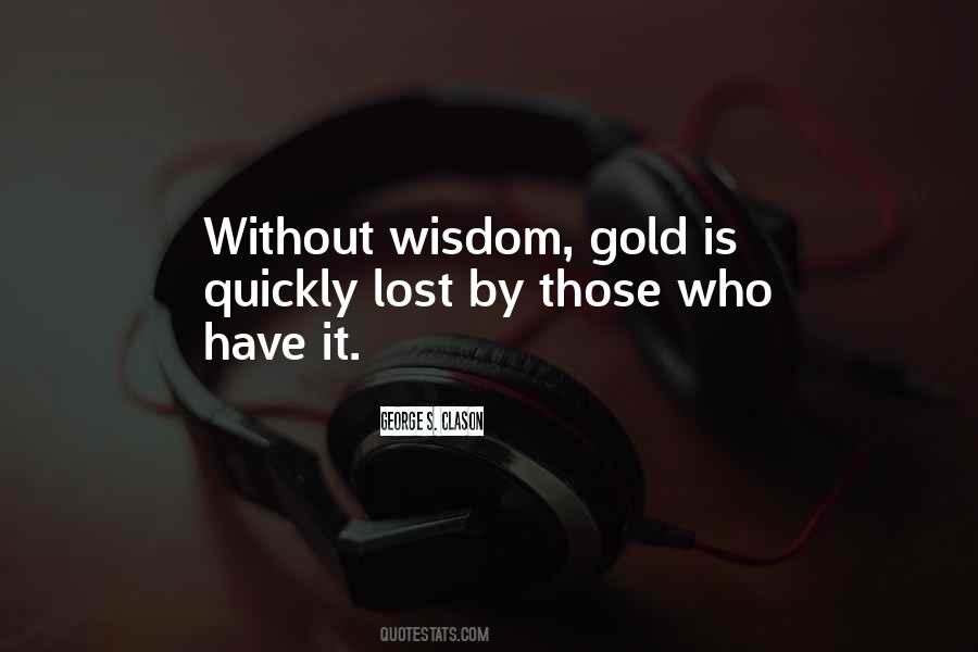Quotes About Gold #1654311