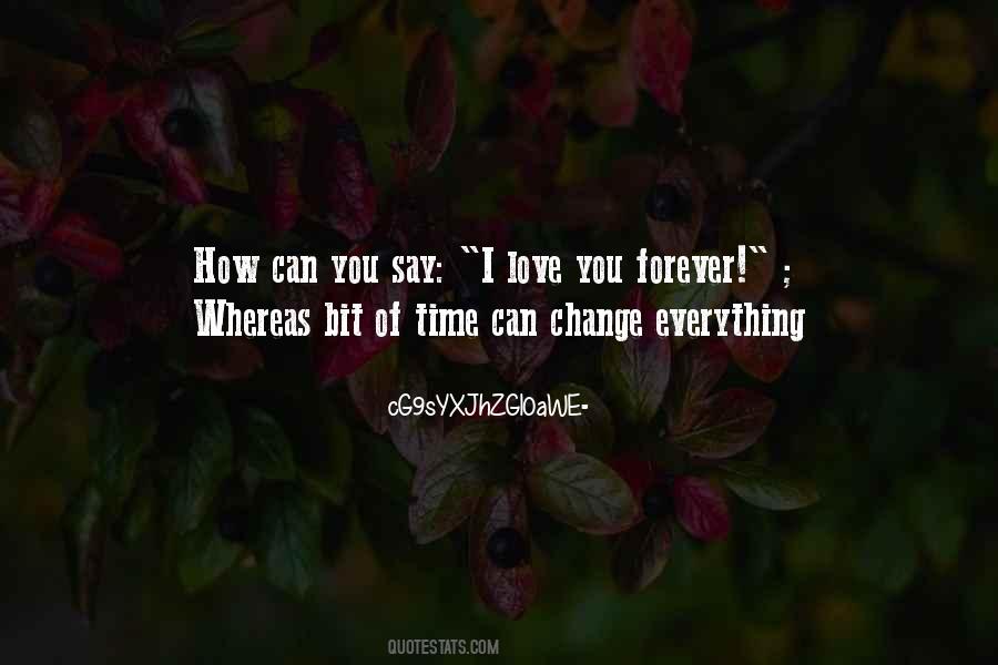 Time Can Change Everything Quotes #1822228