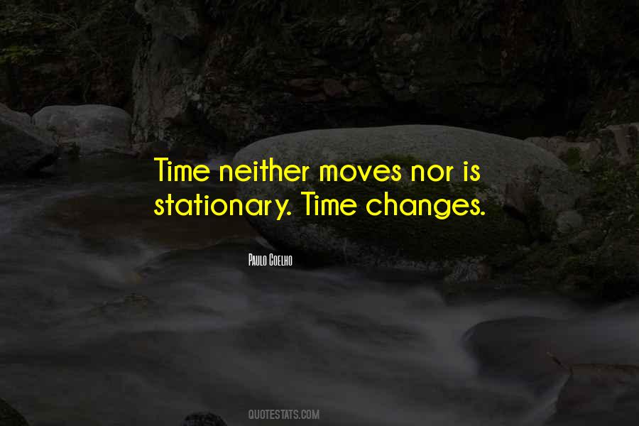 Time Changes Quotes #1699972