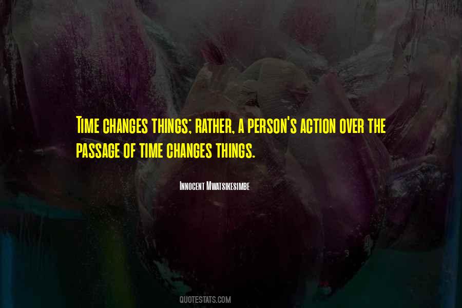 Time Changes Quotes #763298