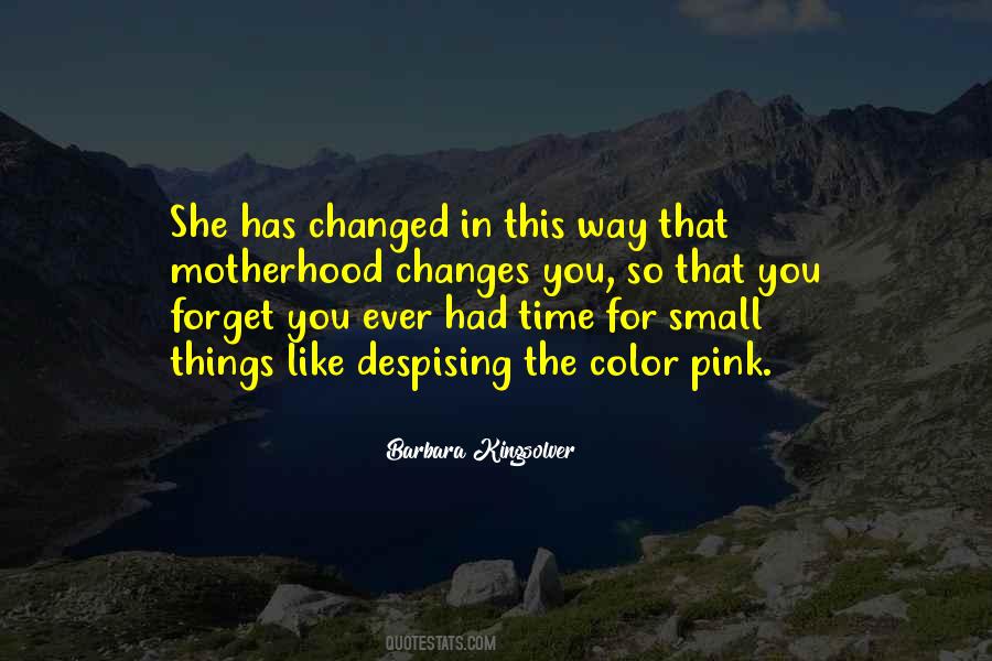 Time Changes You Quotes #679664