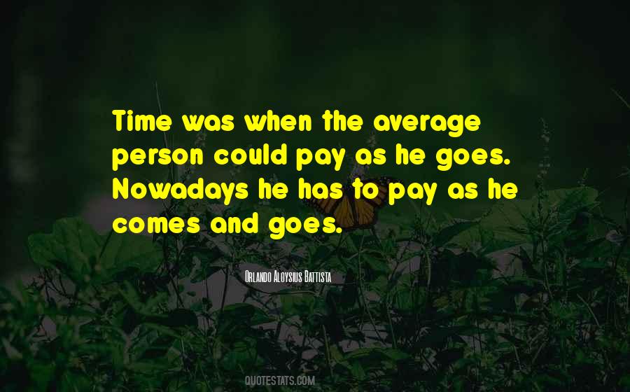 Time Comes And Goes Quotes #1468785