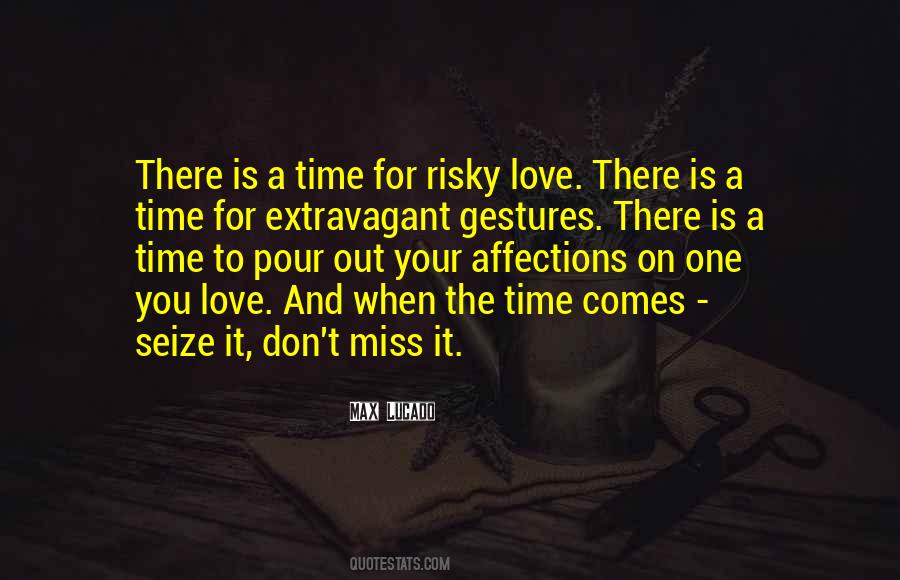 Time Comes Quotes #1114923