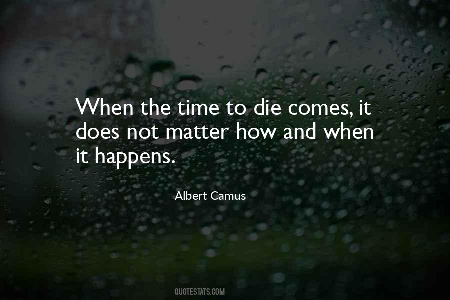 Time Comes Quotes #42076 Time Comes Quotes #42076