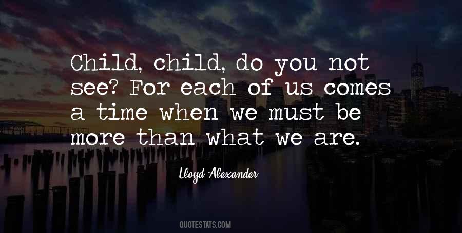 Time Comes Quotes #89084 Time Comes Quotes #89084