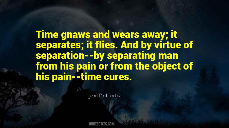 Time Cures Quotes #1550531