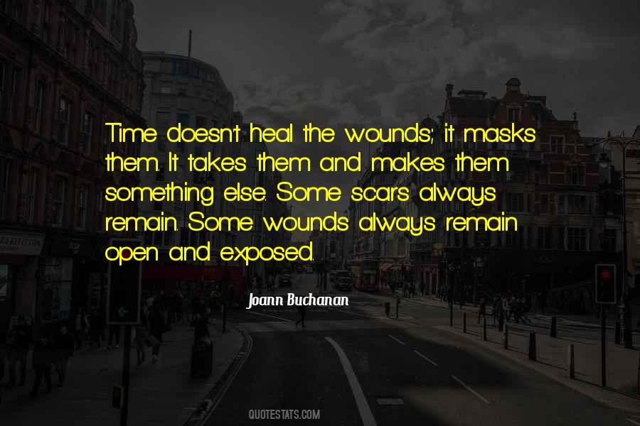 Time Doesn't Always Heal Quotes #1024988