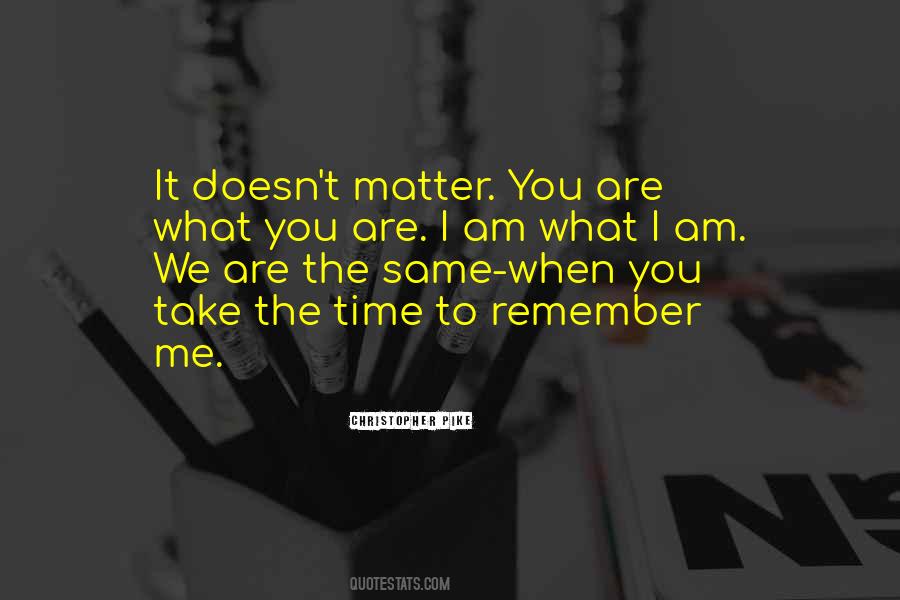 Time Doesn't Matter Quotes #227765