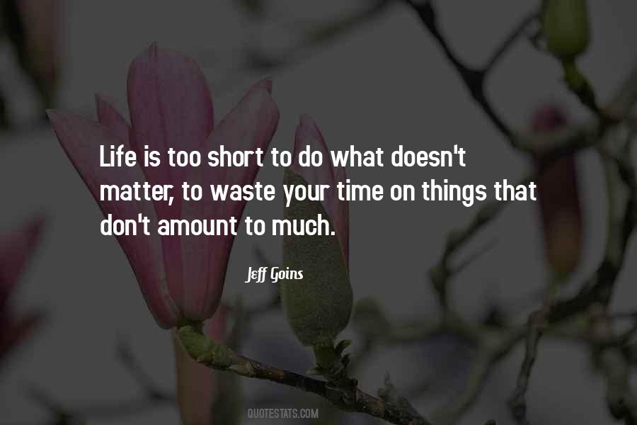 Time Doesn't Matter Quotes #714898