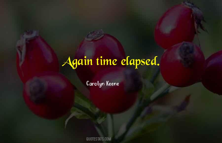 Time Elapsed Quotes #1021291