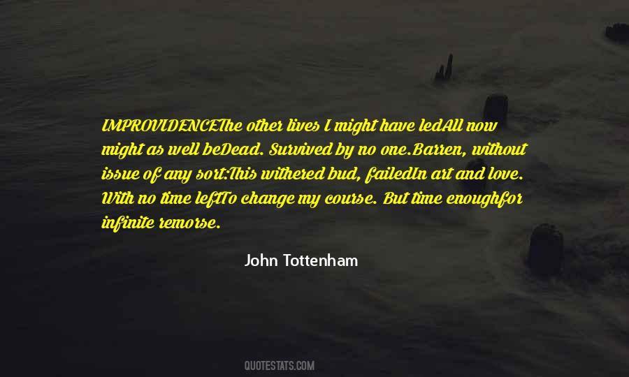 Time Enough For Love Quotes #1403314