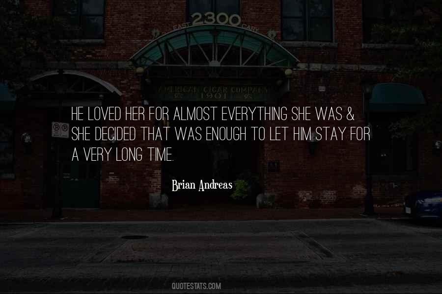 Time Enough For Love Quotes #1582457