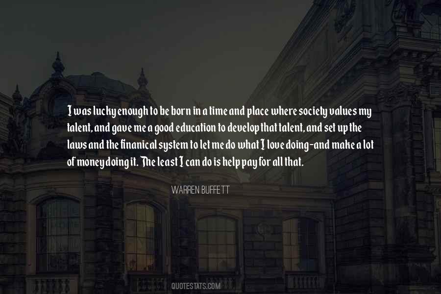 Time Enough For Love Quotes #1875187