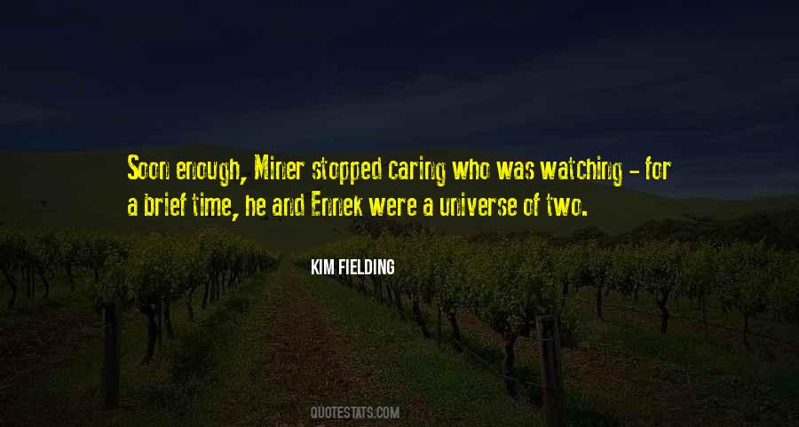 Time Enough For Love Quotes #402298