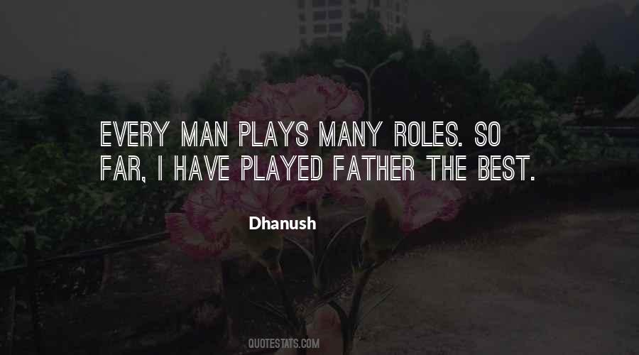 Quotes About Dhanush #1518912