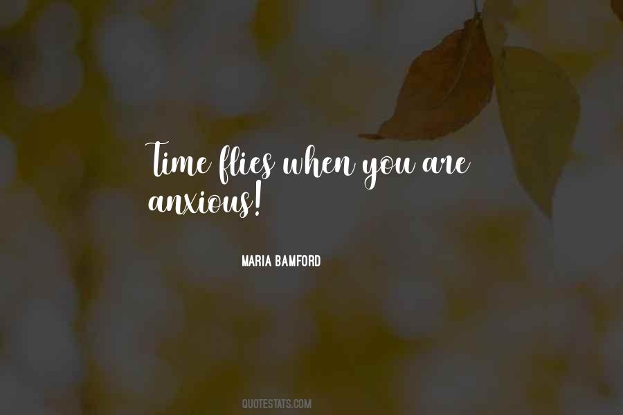 Time Flies When Quotes #1065071