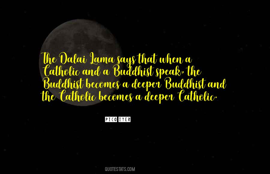Quotes About Dalai Lama #1534488