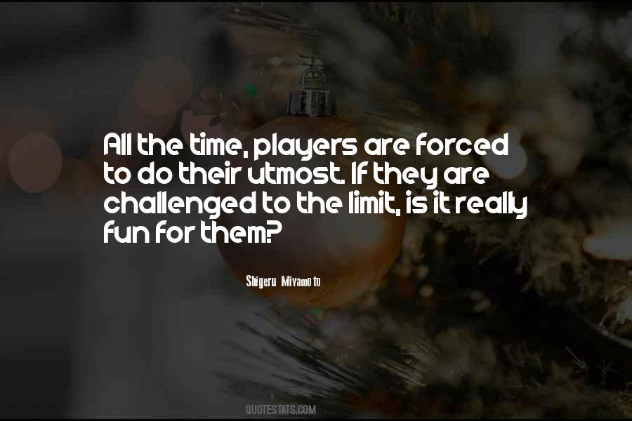 Time For Fun Quotes #302671