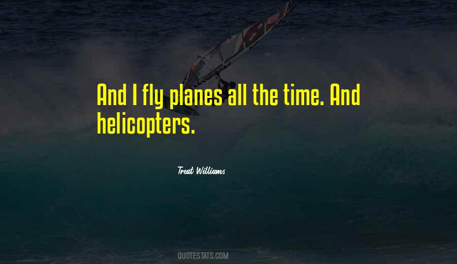 Time For Me To Fly Quotes #15034