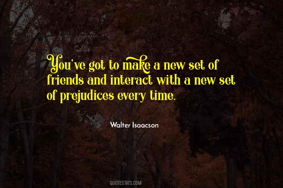 Time For New Friends Quotes #1041485