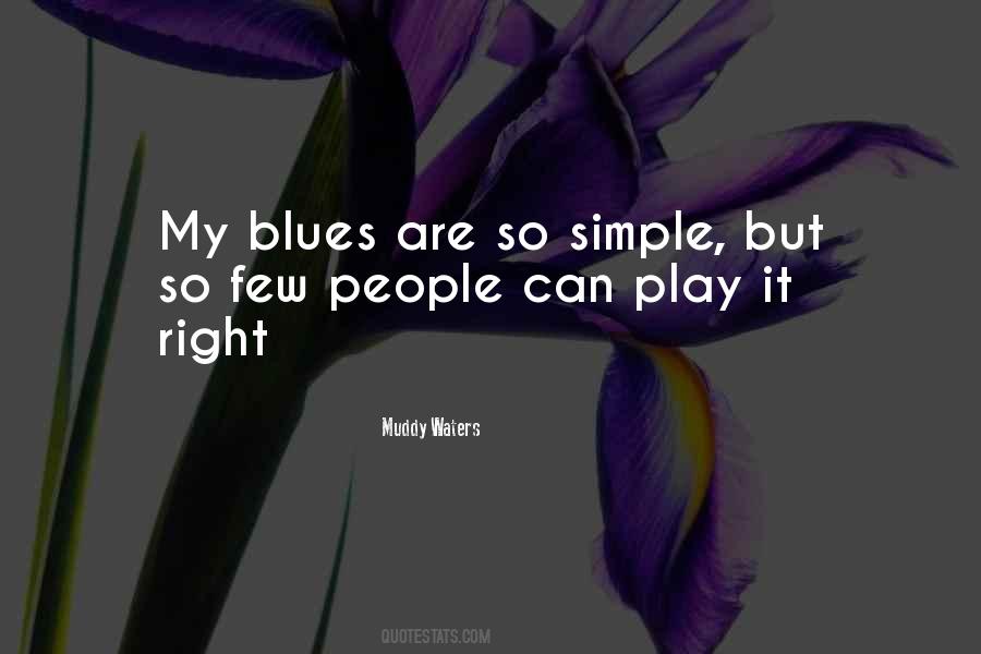 Quotes About Muddy Waters #368983