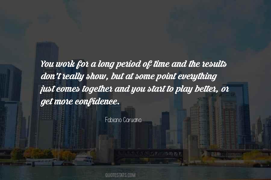 Time For Work And Time For Play Quotes #819565