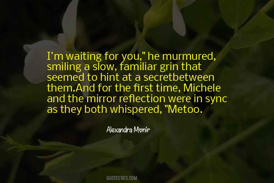Time Go Slow Quotes #65108