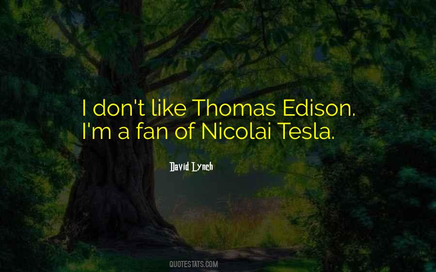 Quotes About Thomas Edison #114371