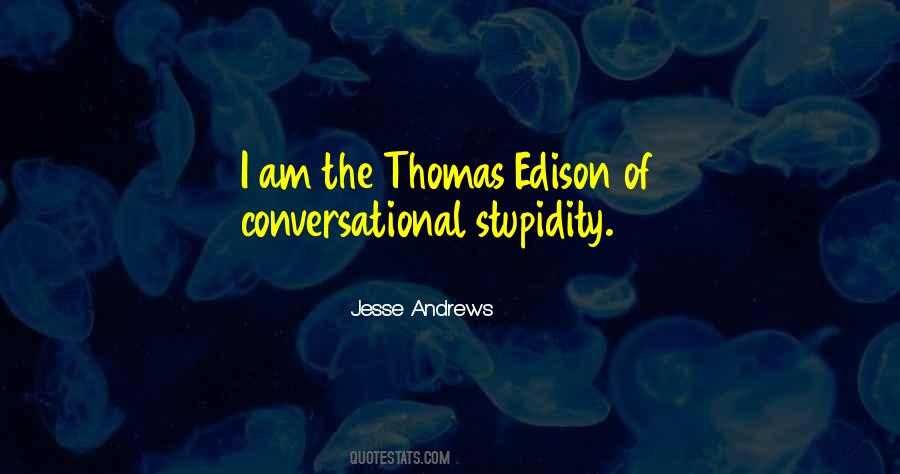 Quotes About Thomas Edison #1251777