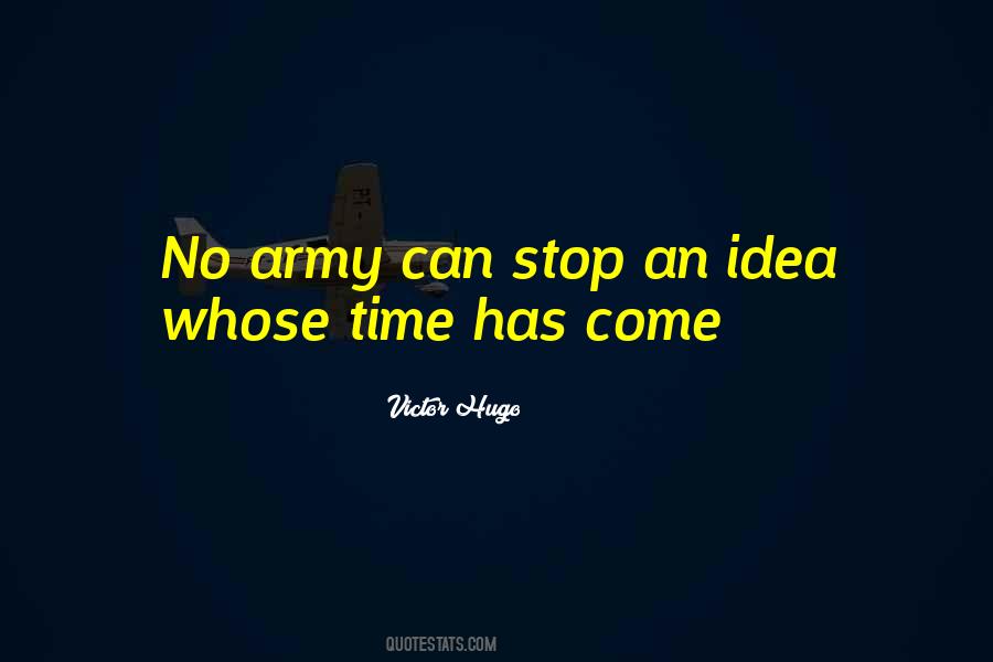 Time Has Come Quotes #1185779