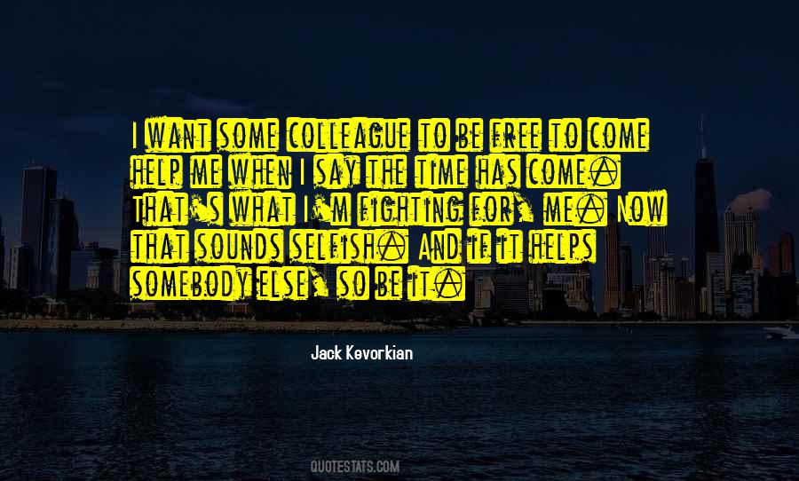 Time Has Come Quotes #1316243