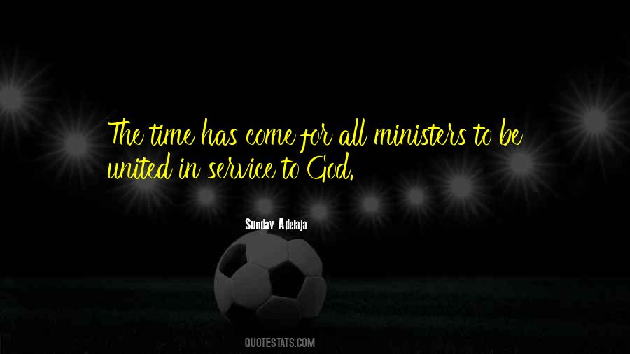 Time Has Come Quotes #1371865